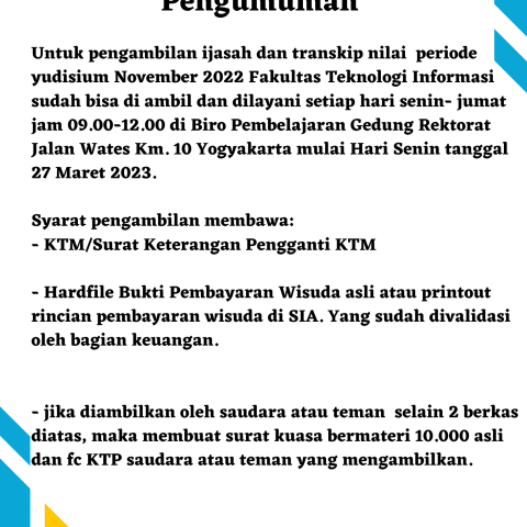 Pengumuman Tentang Waktu Pengambilan Ijazah dan Transkip Nilai Fakultas Teknologi Informasi