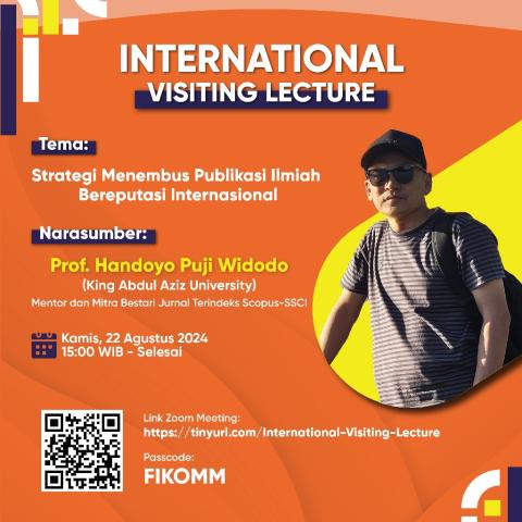Undangan International Visiting Lecture dengan tema "Strategi Menembus Publikasi Ilmiah Bereputasi Internasional" bagi Mahasiswa Fakultas Teknologi Informasi